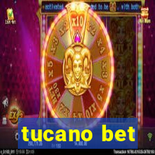 tucano bet