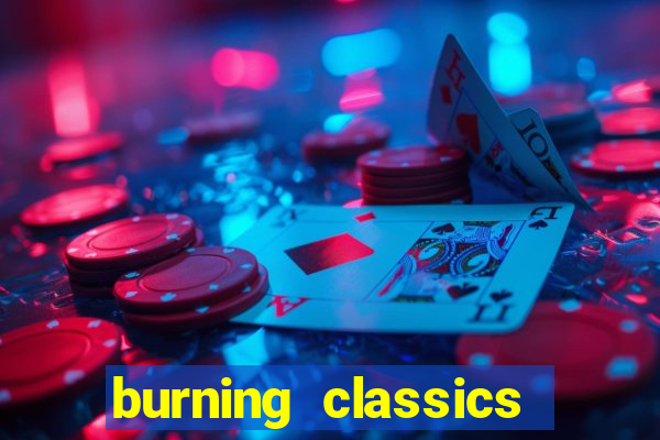 burning classics como jogar