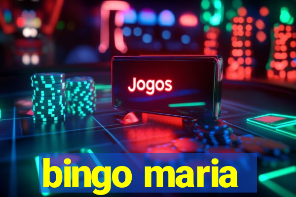 bingo maria