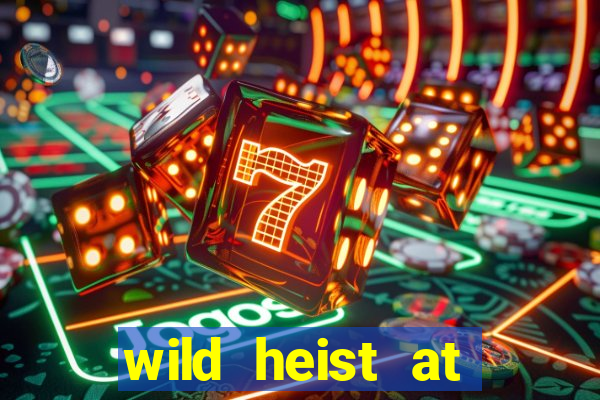 wild heist at peacock manor slot payout