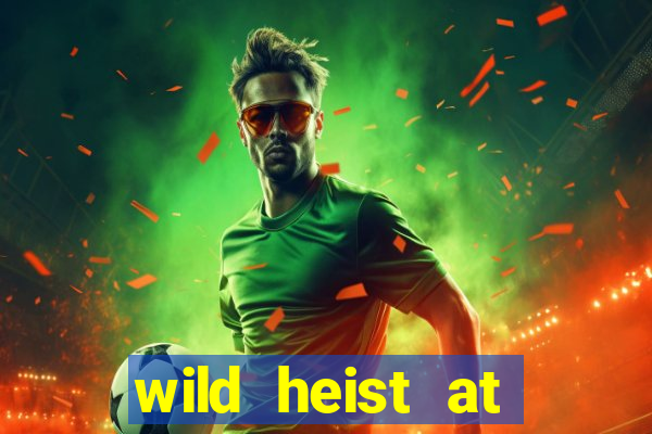 wild heist at peacock manor slot payout