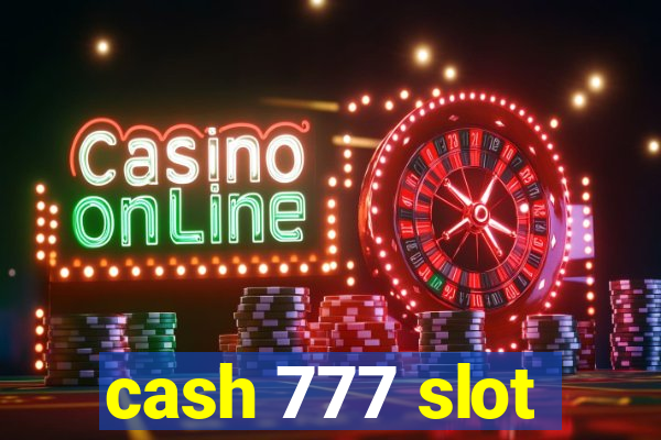 cash 777 slot