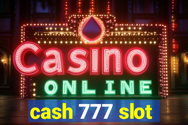 cash 777 slot