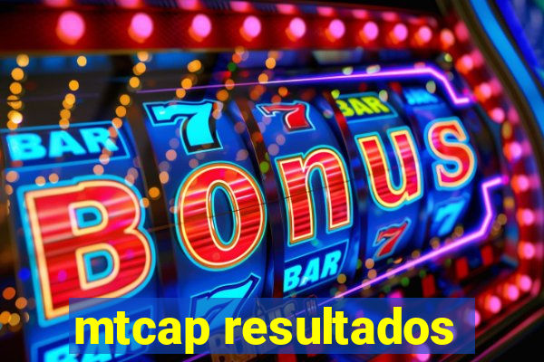 mtcap resultados