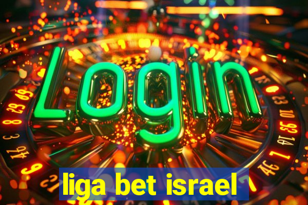 liga bet israel