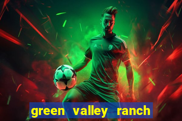 green valley ranch resort & casino