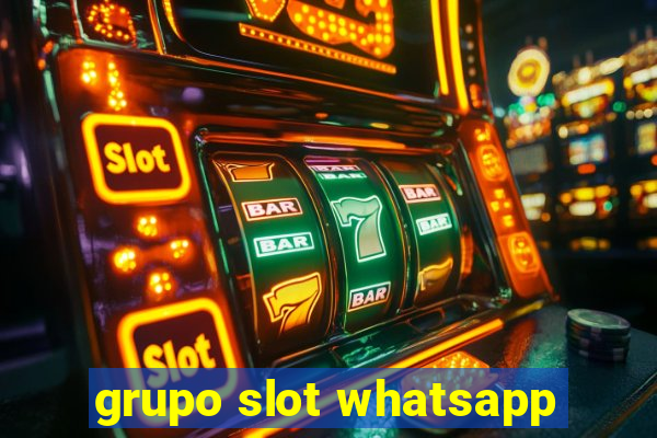 grupo slot whatsapp