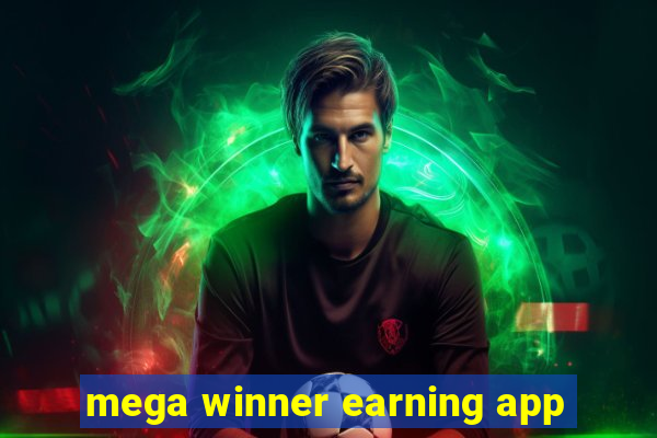 mega winner earning app