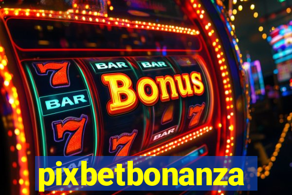 pixbetbonanza