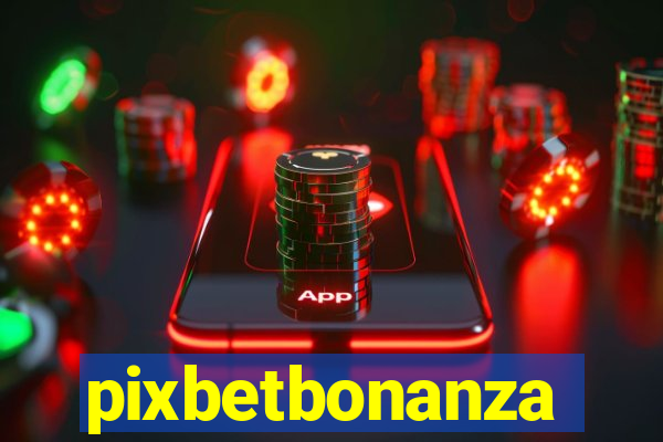 pixbetbonanza