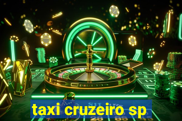 taxi cruzeiro sp