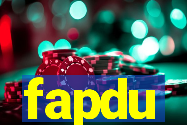 fapdu