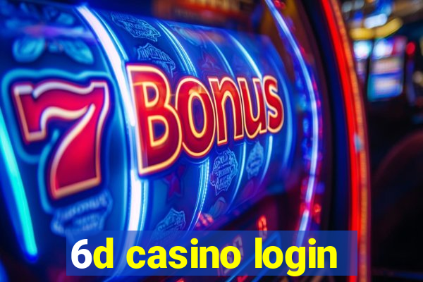 6d casino login