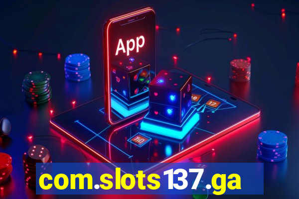 com.slots137.game