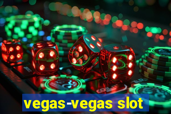 vegas-vegas slot