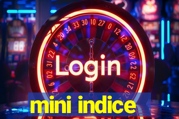 mini indice