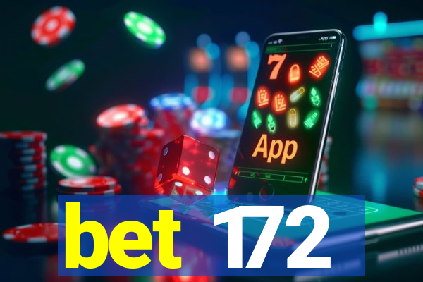 bet 172