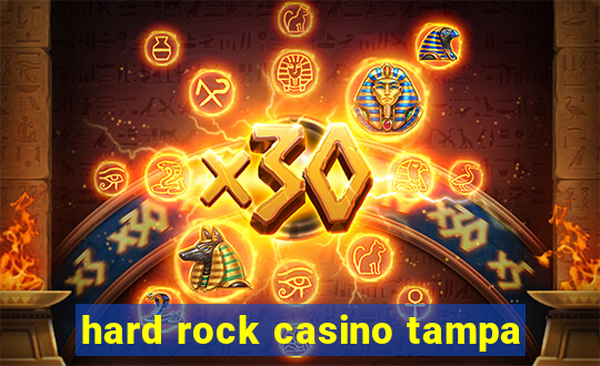 hard rock casino tampa