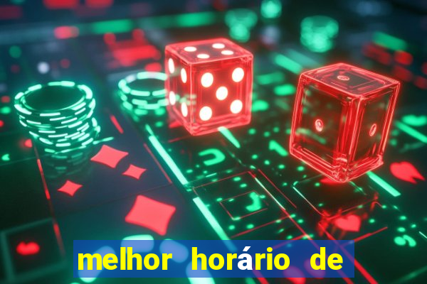 melhor horário de jogar fortune tiger