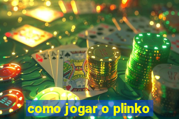 como jogar o plinko