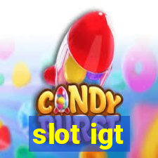 slot igt