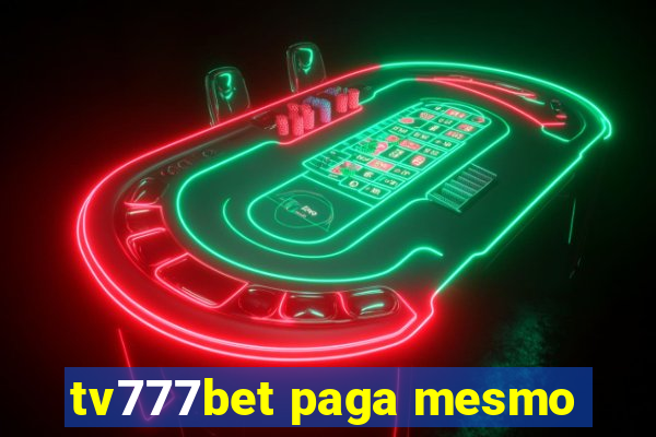 tv777bet paga mesmo