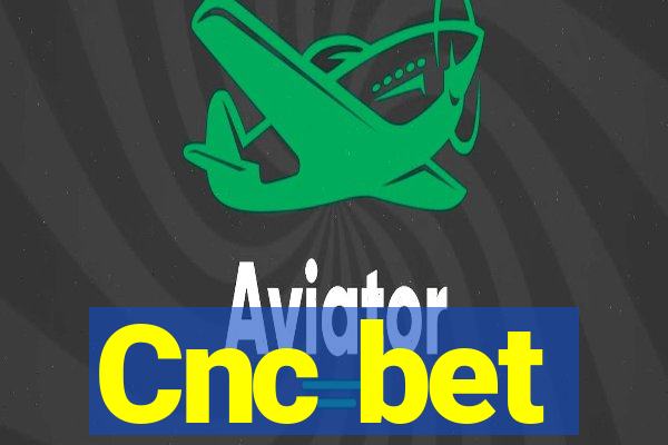 Cnc bet