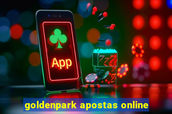 goldenpark apostas online