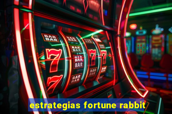 estrategias fortune rabbit