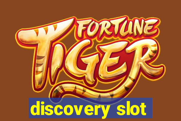 discovery slot