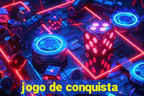 jogo de conquista