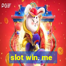 slot win. me