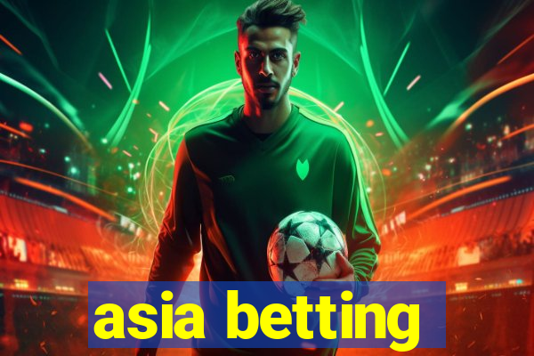 asia betting