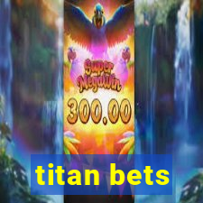 titan bets