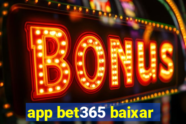 app bet365 baixar