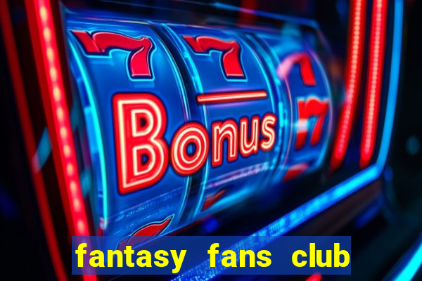 fantasy fans club - ffc