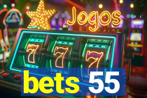 bets 55