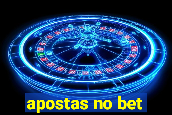 apostas no bet