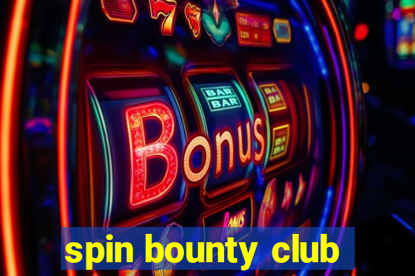 spin bounty club