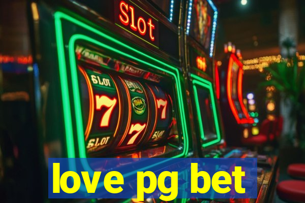 love pg bet