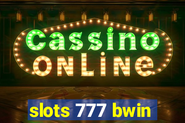 slots 777 bwin