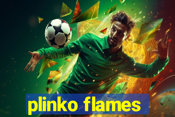 plinko flames