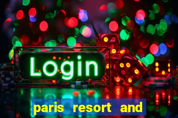 paris resort and casino las vegas