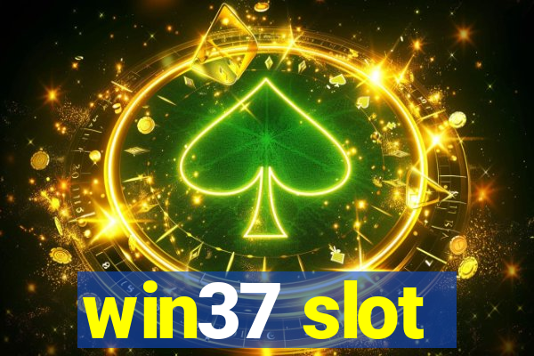 win37 slot