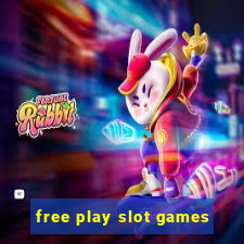 free play slot games