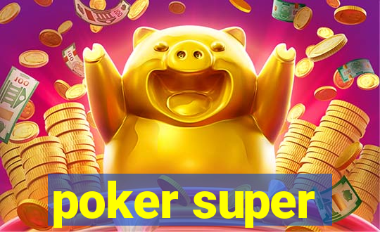 poker super