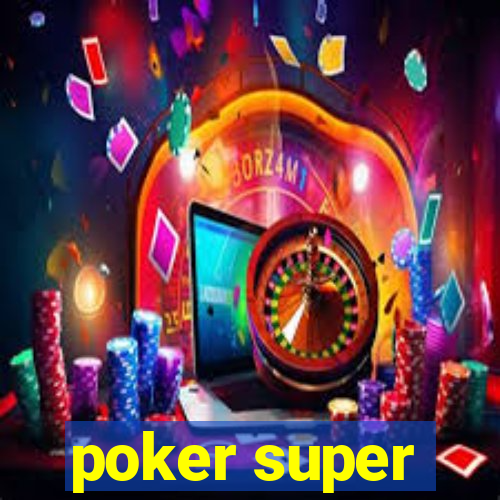 poker super