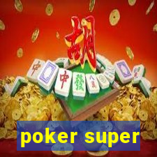 poker super