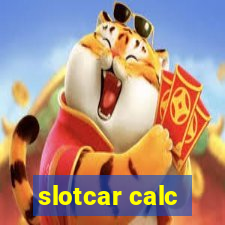 slotcar calc