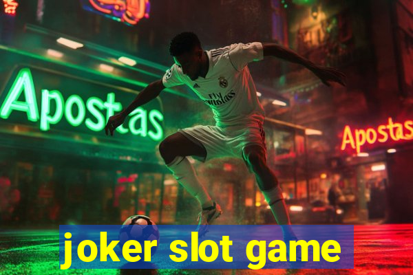 joker slot game